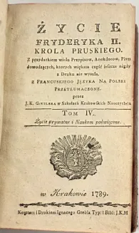 LAVEAUX J. Ch. Thiebault - ŻYCIE FRYDERYKA II. KRÓLA PRUSKIEGO T. IV. wyd. 1789 - 3