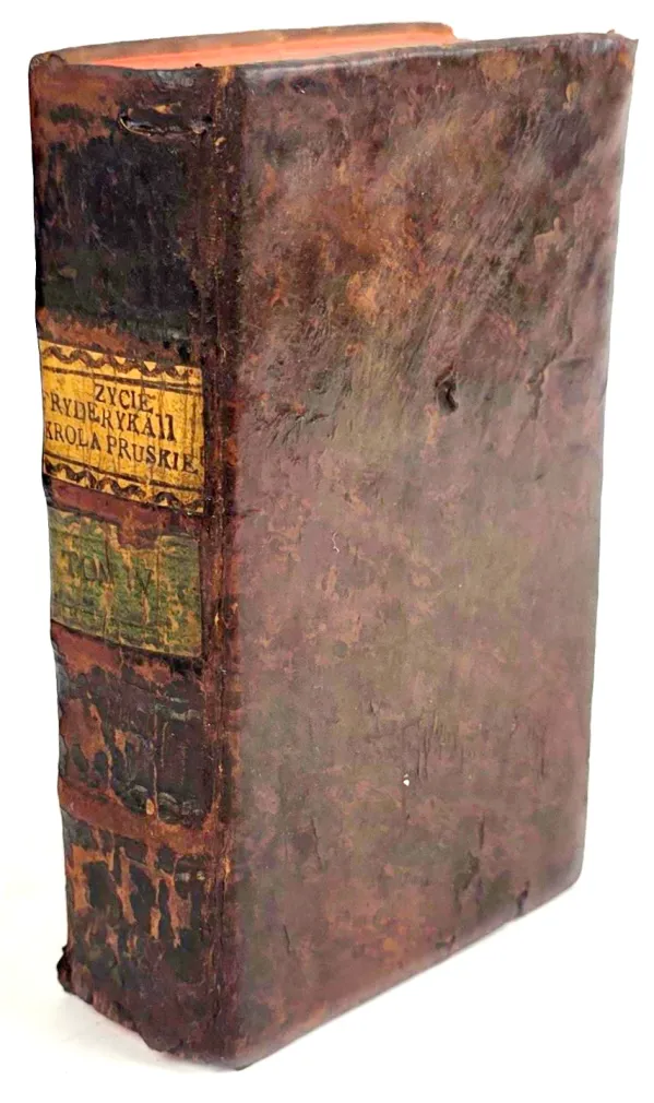 LAVEAUX J. Ch. Thiebault - ŻYCIE FRYDERYKA II. KRÓLA PRUSKIEGO T. IV. wyd. 1789