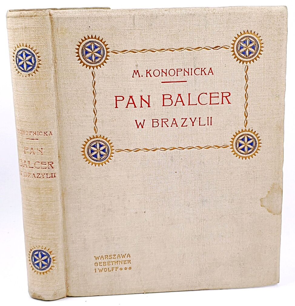 KONOPNICKA - PAN BALCER W BRAZYLII wyd.1