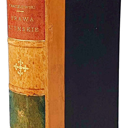 MACIEJOWSKI- ZASADY PRAWA RZYMSKIEGO t.1-2 [komplet] 1865
