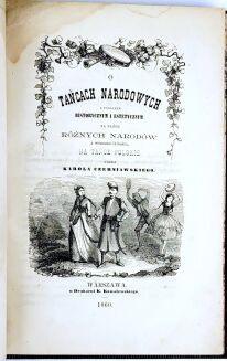 CZERNIAWSKI - O TAŃCACH NARODOWYCH Z POGLĄDEM HISTORYCZNYM I ESTETYCZNYM NA TAŃCE RÓŻNYCH NARODÓW A WSZEGÓLNOŚCI, NA TAŃCE POLSKIE - 7