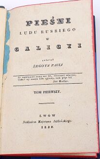 ŻEGOTA - PIEŚNI LUDU RUSKIEGO W GALICYI t. 1, Lwów 1839, oprawa lwowska - 4