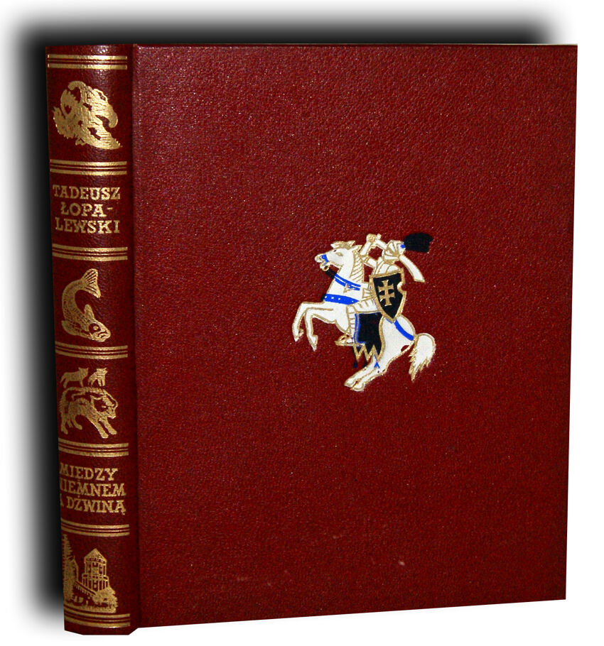 ŁOPALEWSKI z serii CUDA POLSKI - MIĘDZY NIEMNEM A DŹWINA, LUKSUSOWA OPRAWA WYDAWNICZA