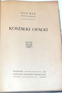 KORCZAK - KOSZAŁKI OPAŁKI wyd.1 - 2