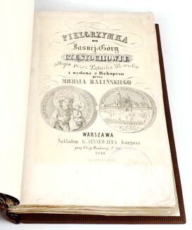 BALIŃSKI- PIELGRZYMKA DO JASNEJ GÓRY W CZĘSTOCHOWIE 1846 - 5