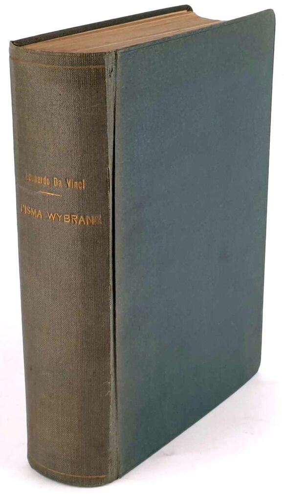 LEONARDO DA VINCI- PISMA WYBRANE pod red. Staffa 1930