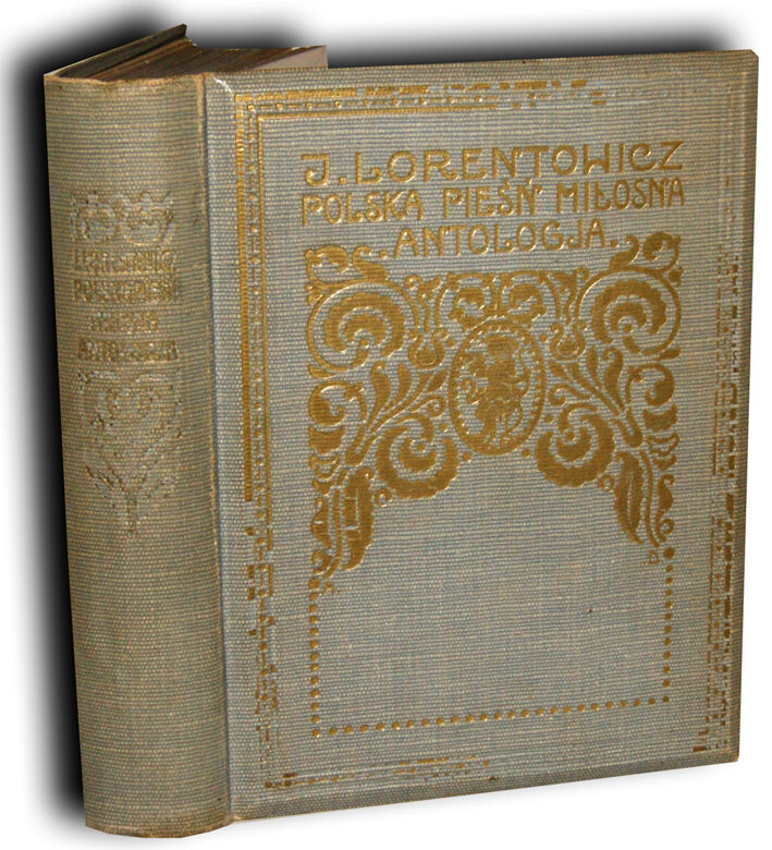 LORENTOWICZ- POLSKA PIEŚŃ MIŁOSNA ilustr. OPRAWA PUGET