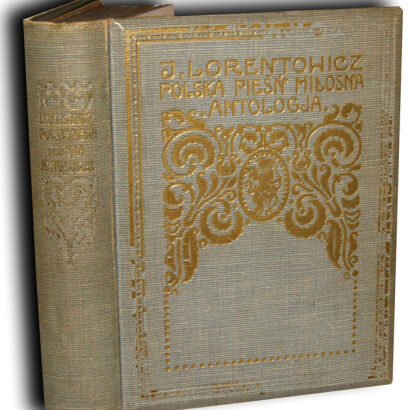 LORENTOWICZ- POLSKA PIEŚŃ MIŁOSNA ilustr. OPRAWA PUGET