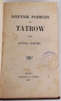 GOSZCZYŃSKI- DZIENNIK PODRÓŻY DO TATARÓW. Wyd.1, 1853 - 5