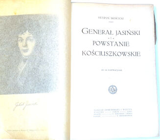 MOŚCICKI- GENERAŁ JASIŃSKI I POWSTANIE KOŚCIUSZKOWSKIE - 4