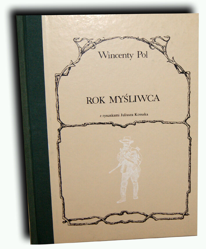 POL- ROK MYŚLIWCA z rysunkami KOSSAKA