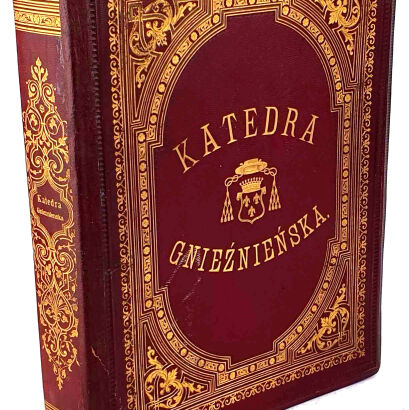 POLKOWSKI - KATEDRA GNIEŹNIEŃSKA. Gniezno 1874. Efektowna oprawa skóra z epoki