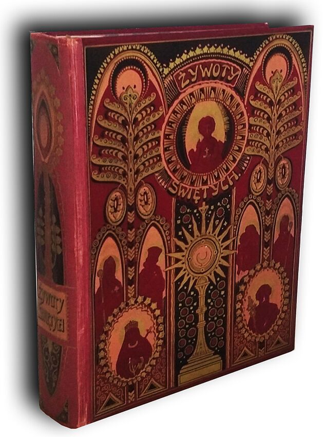 GROZES - ŻYWOTY ŚWIĘTYCH wyd. 1908r. ZŁOTA OPRAWA