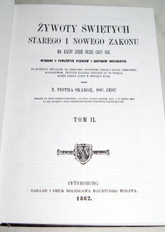SKARGA - ŻYWOTY ŚWIĘTYCH STAREGO I NOWEGO ZAKONU 1-2 wyd.1862r. - 2