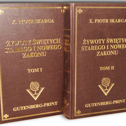 SKARGA - ŻYWOTY ŚWIĘTYCH STAREGO I NOWEGO ZAKONU 1-2 wyd.1862r.