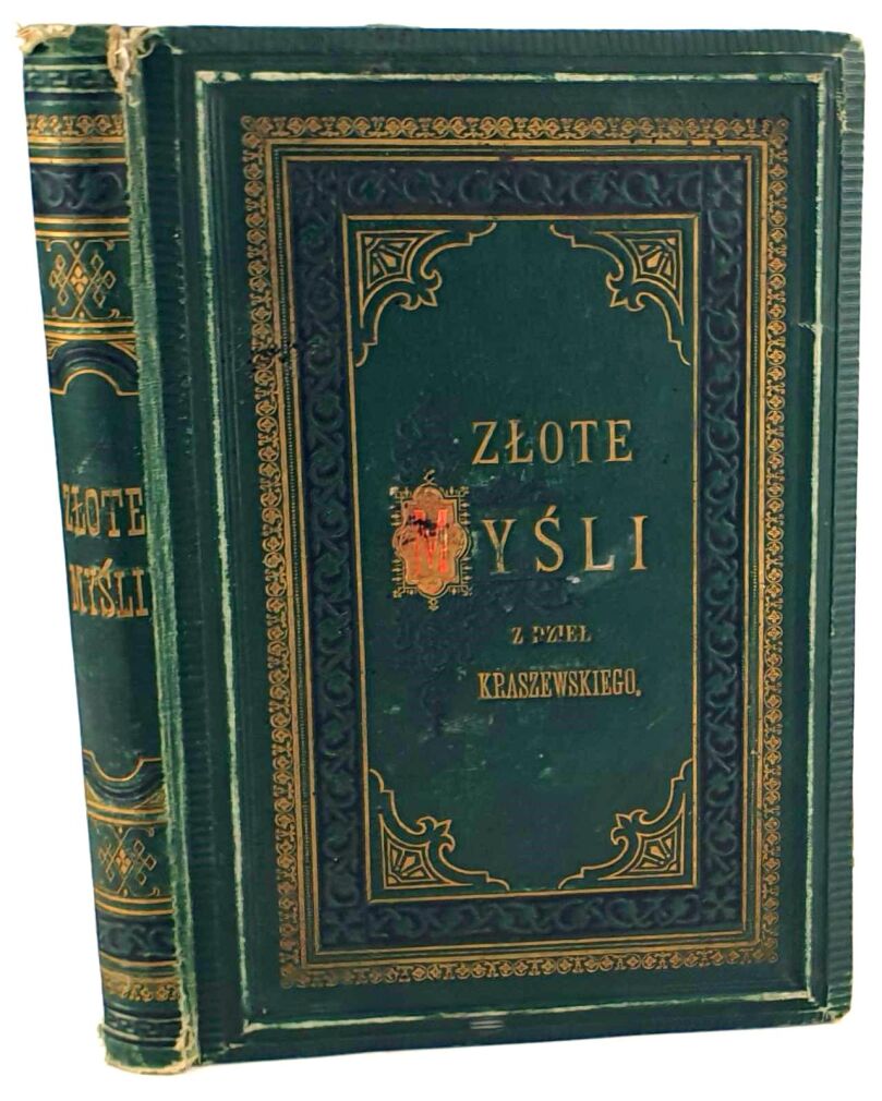 WEGNER- ZŁOTE MYŚLI Z DZIEŁ J. I. KRASZEWSKIEGO. Poznań 1879