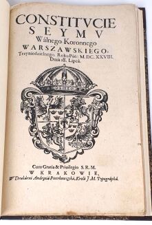 CONSTITUCIE SEYMU WALNEGO KORONNEGO, w Warszawie Roku MDCXXVIII Dnia 18 lipca. - 2