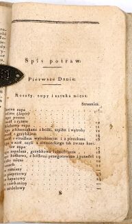 SZCZEPAŃSKI - CO DZISIAY GOTOWAĆ CZYLI SPOSÓB SPORZĄDZENIA SMAKOWITYCH POTRAW Z MIĘSIWA, RYB, IARZYNY I CIASTA, PRZYPRAWIANIA ROZMAITÉY PODLEWY, CZYLI SOSÓW, TUDZIEŻ ROBIENIA PRZEDNICH GALARET, TORTÓW I PASZTETÓW. Lwów 1822 - 5