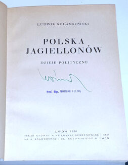 KOLANKOWSKI - POLSKA JAGIELLONÓW wyd. Lwów 1936r. ilustracje - 2