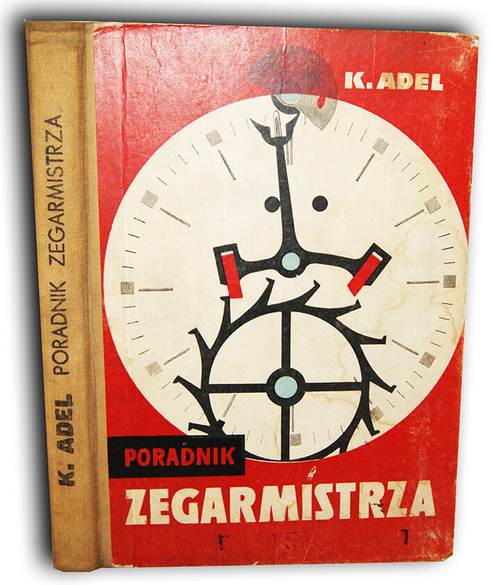 ADEL- PORADNIK ZEGARMISTRZA wyd. 1965r.