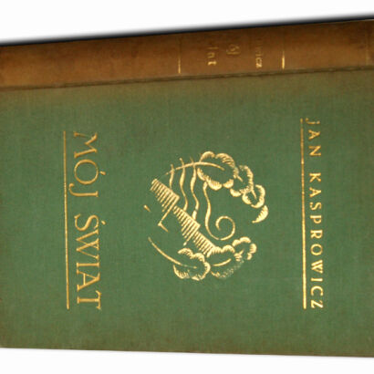 KASPROWICZ - MÓJ ŚWIAT 1926r. Oprawa sygnowana JAHODA