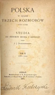 KRASZEWSKI- POLSKA W CZASIE TRZECH ROZBIORÓW t. 1-3 [komplet] wyd.1, 1873 - 12