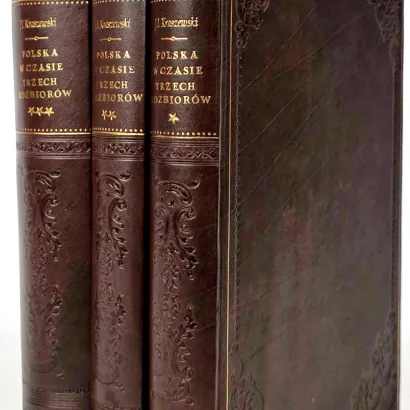 KRASZEWSKI- POLSKA W CZASIE TRZECH ROZBIORÓW t. 1-3 [komplet] wyd.1, 1873