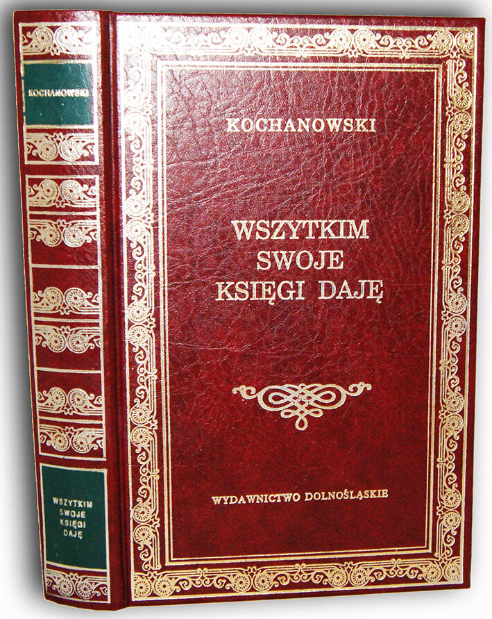 KOCHANOWSKI- WSZYSTKIM SWOJE KSIĘGI DAJĘ Dolnośląskie