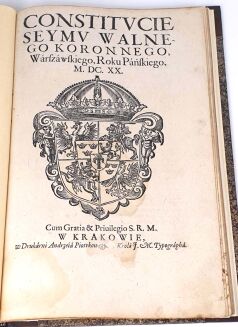 CONSTITUCIE SEYMU WALNEGO KORONNEGO, w Warszawie Roku MDCXX - 2