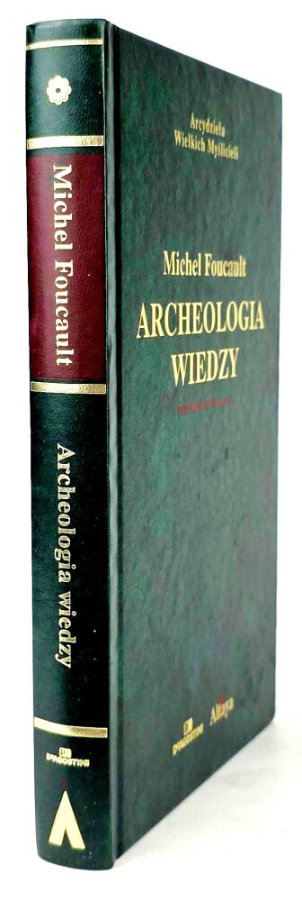 FOUCAULT MICHEL - ARCHEOLOGIA WIEDZY Arcydzieła Wielkich Myślicieli