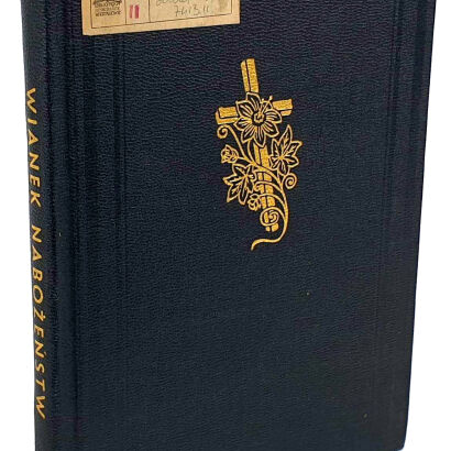 WIANEK NABOŻEŃSTW odprawianych w ciągu roku kościelnego wyd. Chicago 1945