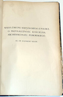 BIESZK - WALKA ZAKONU KRZYŻACKIEGO O PRZYNALEŻNOŚĆ KOŚCIELNĄ ARCHIDIAKONATU POMORSKIEGO - 2