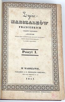 ŻYCIE MARSZAŁKÓW FRANCUZKICH Z CZASÓW NAPOLEONA  1841r. staloryty OPRAWA - 5