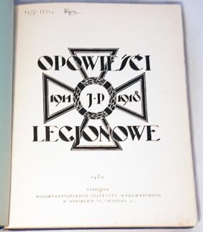 OPOWIEŚCI LEGJONOWE 1914-1918 wyd. 1930r.  - 3