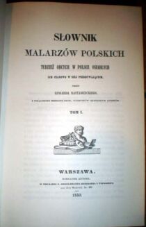 RASTAWIECKI - SŁOWNIK MALARZÓW POLSKICH T. 1-3 wyd. 1850-1857r. reprint - 3