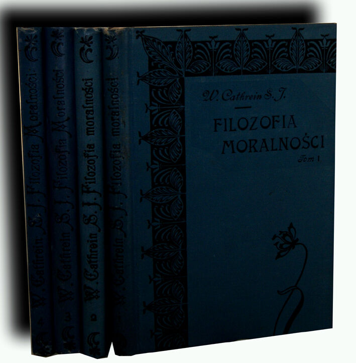 CATHREIN - FILOZOFIA MORALNA 1-2 w 4 wol. wyd.1904 oprawa