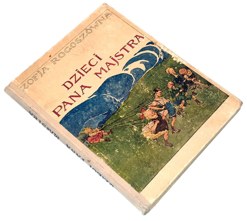 ROGOSZÓWNA - DZIECI PANA MAJSTRA. Z 52 ryc. czarnemi i 2 kolorowemi Kamila Mackiewicza.