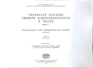 CENTRALNY KATALOG ZBIORÓW KARTOGRAFICZNYCH W POLSCE ZESZYT 5 CZ. 1-2 [komplet] - 3