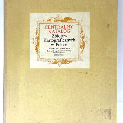 CENTRALNY KATALOG ZBIORÓW KARTOGRAFICZNYCH W POLSCE ZESZYT 5 CZ. 1-2 [komplet]