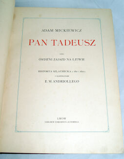 MICKIEWICZ- PAN TADEUSZ z illustracjami E. M. Andriollego OPRAWA folio STAN BDB - 6