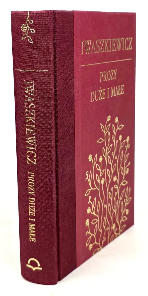 IWASZKIEWICZ - PROZY DUŻE I MAŁE złota oprawa