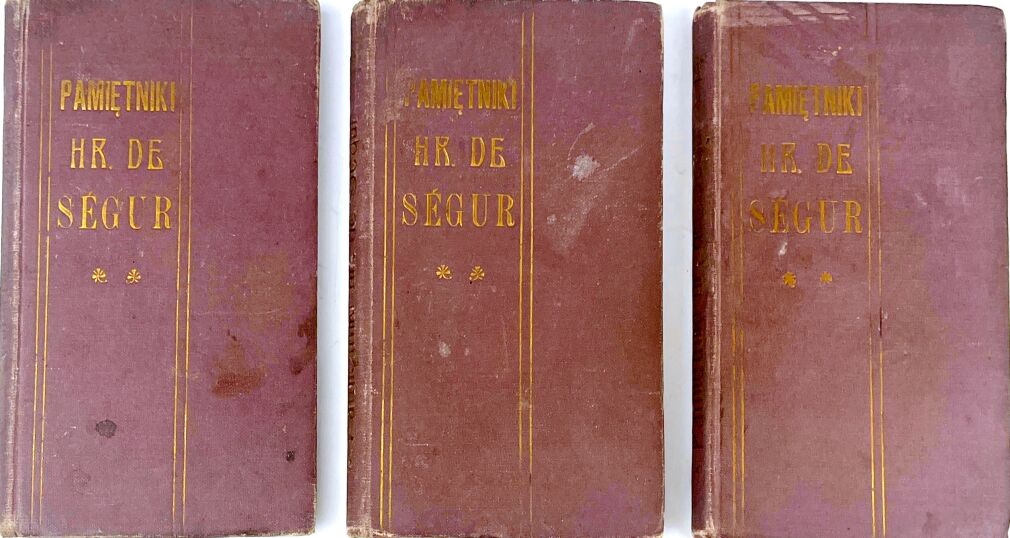 SEGUR- PAMIĘTNIKI adiutanta Cesarza Napoleona I. Cz. 1-3 [komplet w 3 wol.]