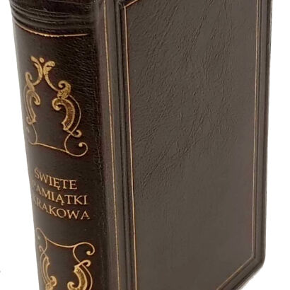 KLECZKOWSKI - ŚWIĘTE PAMIĄTKI KRAKOWA 1883r. 102 drzeworyty