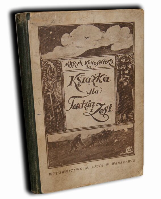 KONOPNICKA - KSIĄŻKA DLA TADZIA I ZOSI wyd.1928r.