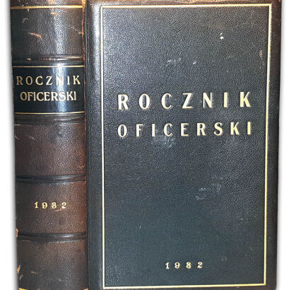 EGZEMPLARZ PIERWSZEGO MARSZAŁKA POLSKI JÓZEFA PIŁSUDSKIEGO : ROCZNIK OFICERSKI 1932r.