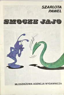 SZARLOTA PAWEŁ - SMOCZE JAJO; ZŁOTE ALASKI; PORWANIE KSIĘŻNICZKI - 2