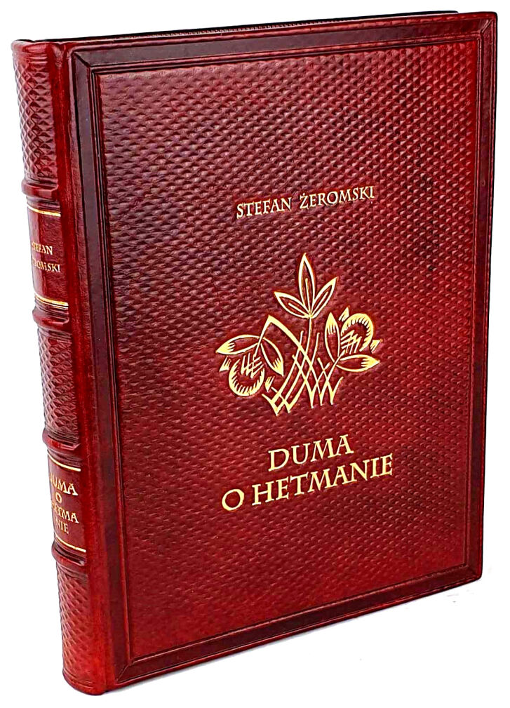 ŻEROMSKI- DUMA O HETMANIE podpis Autora, skóra