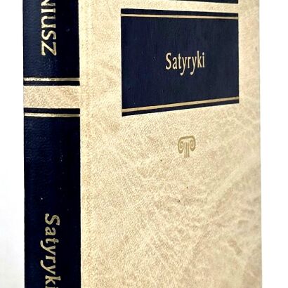 PETRONIUSZ - SATYRYKI Arcydzieła Kultury Antycznej