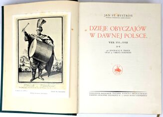BYSTROŃ- DZIEJE OBYCZAJÓW W DAWNEJ POLSCE. WIEK XVI-XVIII setki ilustracji,  złota oprawa, luksusowy wariat oprawy - 6