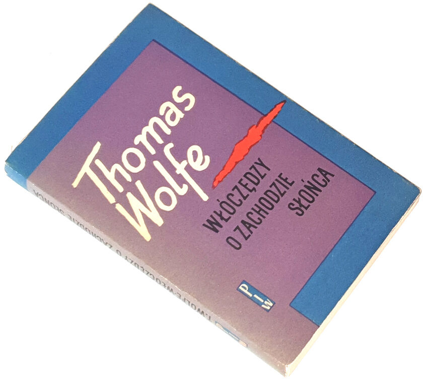 WOLFE - WŁÓCZĘDZY O ZACHODZIE SŁOŃCA wyd I